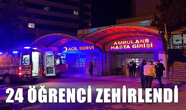 24 ÖĞRENCİ ZEHİRLENDİ