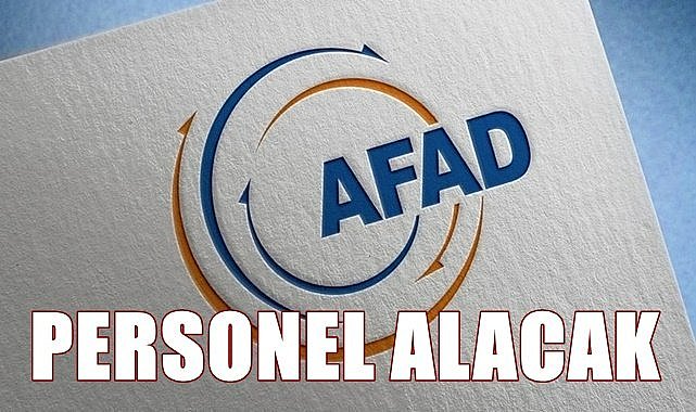 AFAD personel alımı yapacak