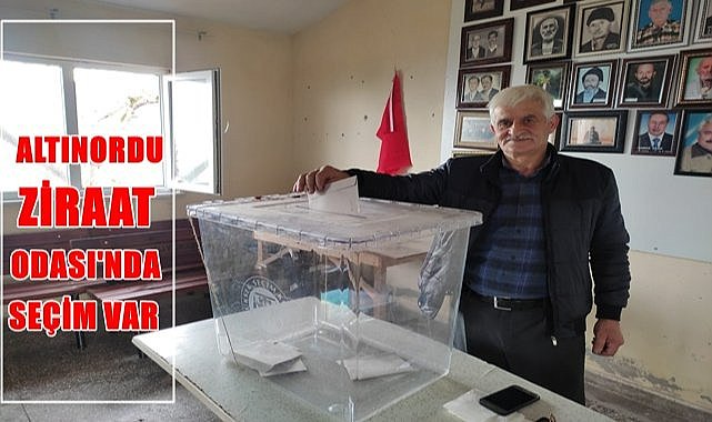 Altınordu Ziraat Odası'nda seçim var