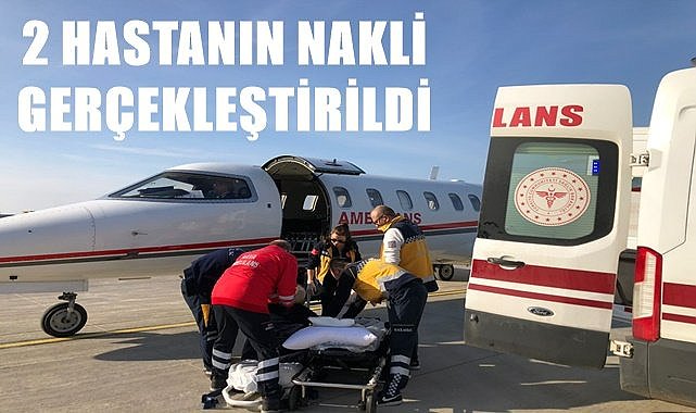 Ambulans uçakla iki hastanın nakli gerçekleştirildi