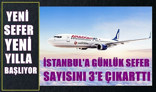 Anadolu Jet Ordu Giresun&#039;a yeni yılda yeni sefer koydu