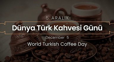 İletişim Başkanlığı'ndan Büyükelçilere 'Türk Kahvesi' hediyesi