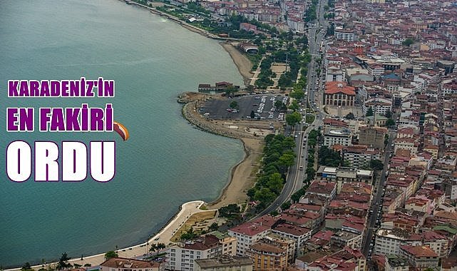 Karadeniz&#039;in en fakiri Ordu