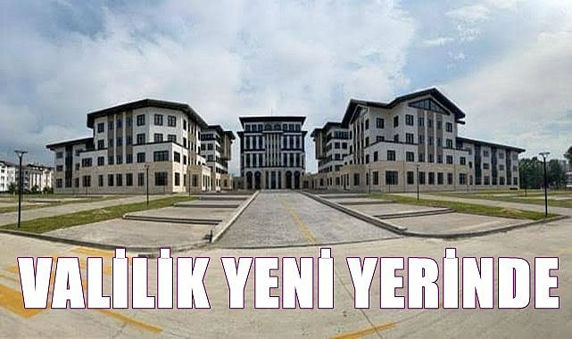 Ordu Valiliği 86 yıllık binasından taşındı