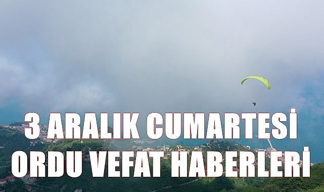 Ordu vefat ilanları