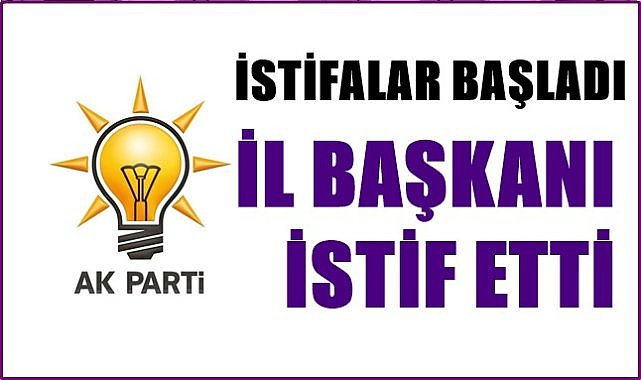 AK Parti&#039;de istifalar başladı