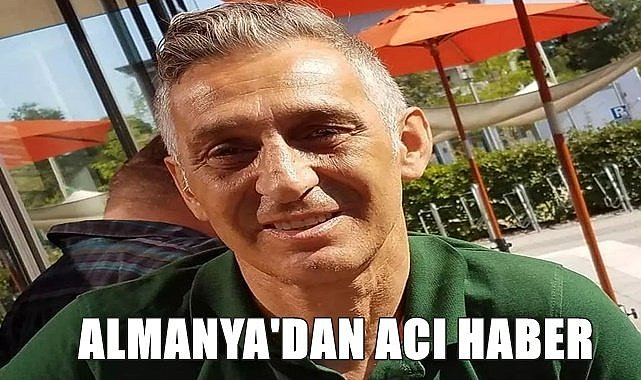 Almanya&#039;dan Ordu&#039;ya acı haber