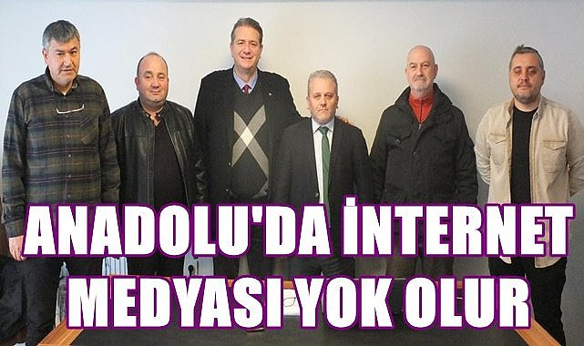 Anadolu&#039;da internet medyasını zor günler bekliyor