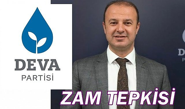 DEVA İl Başkanı Türkmen'den zam tepkisi