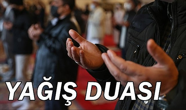 Hutbede yağış duası yapıldı
