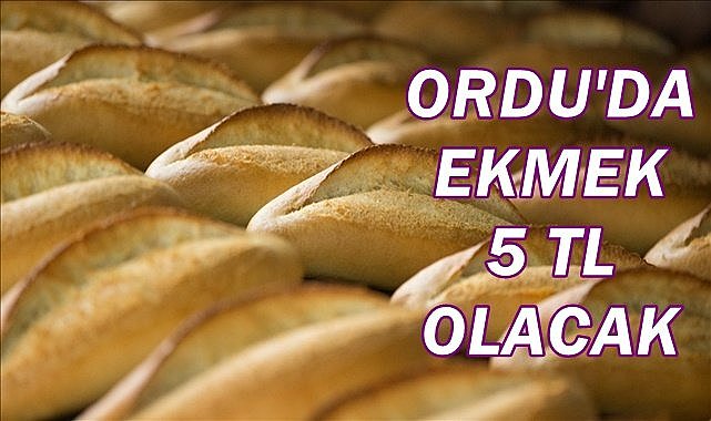 Ordu&#039;da ekmeğe zam geliyor