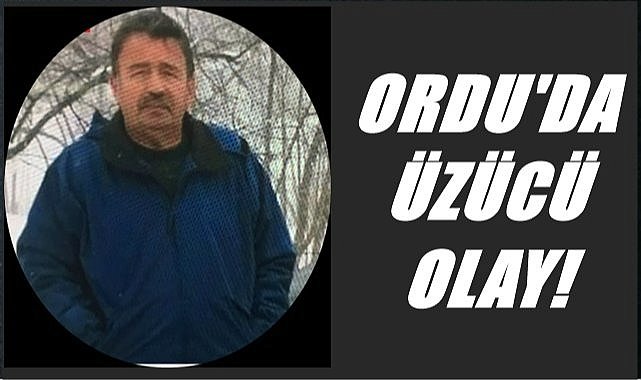 Ordu'da üzücü olay!