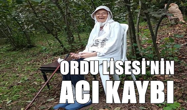 Ordu Lisesi&#039;nin acı kaybı