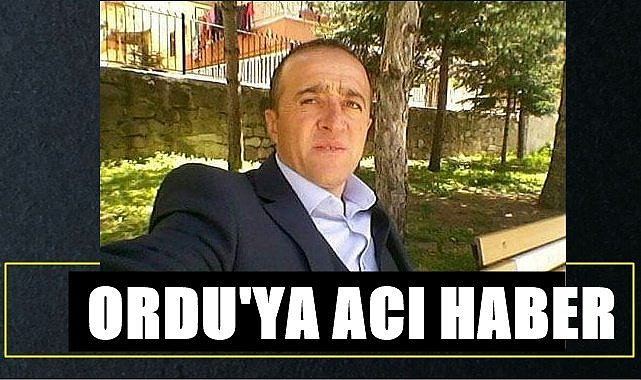 Ordu'ya gurbetten acı haber