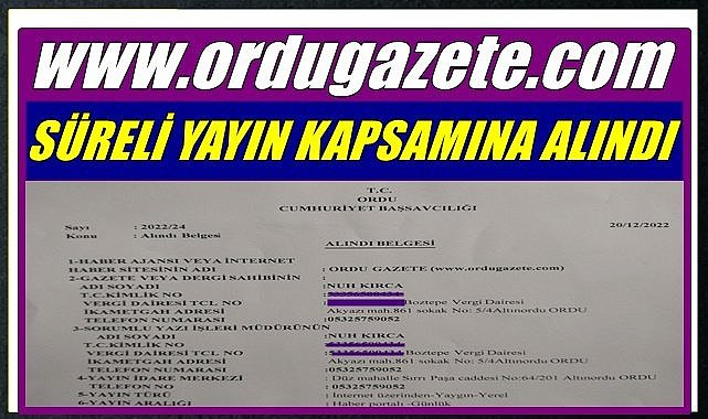 www.ordugazete.com süreli yayın kapsamına alındı