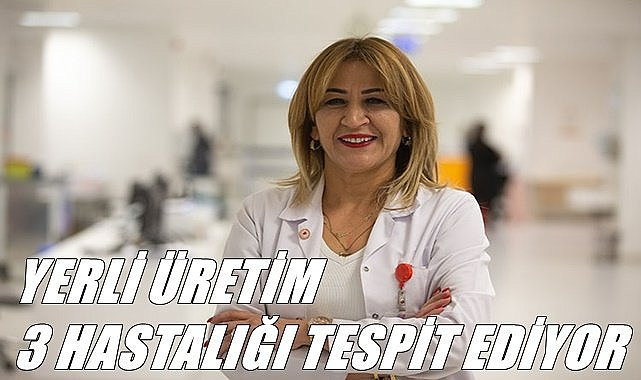 Yerli üretim kit aynı anda 3 hastalığı tespit edebiliyor