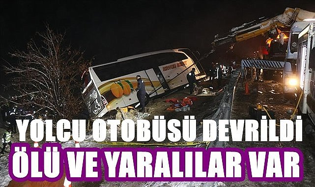 Yolcu otobüsü devrildi: 4 ölü 24 yaralı