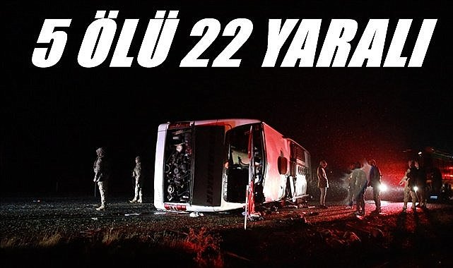 Yolcu otobüsü devrildi: 5 ölü 22 yaralı