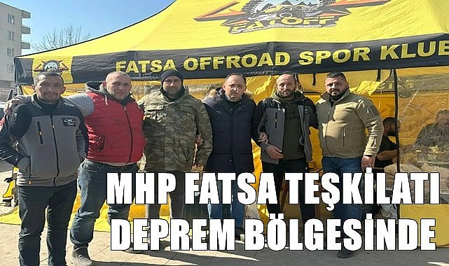 MHP Fatsa Teşkilatı deprem bölgesinde