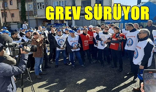 Ordu&#039;da Belediye işçilerinin grevi sürüyor