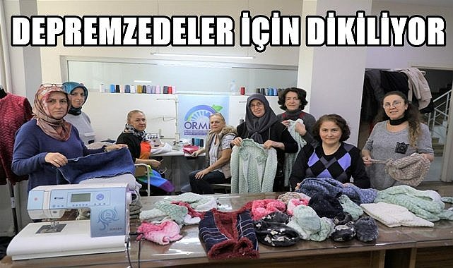 Ordulu kadınlar depremzedeler için seferber oldu