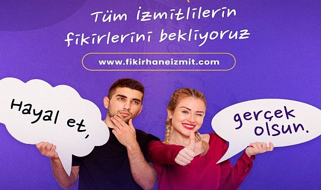 ‘Fikirhane’de Hayal Et, Gerçek Olsun!’