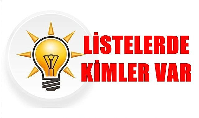 AK Parti&#039;de kim nereden aday gösterildi?