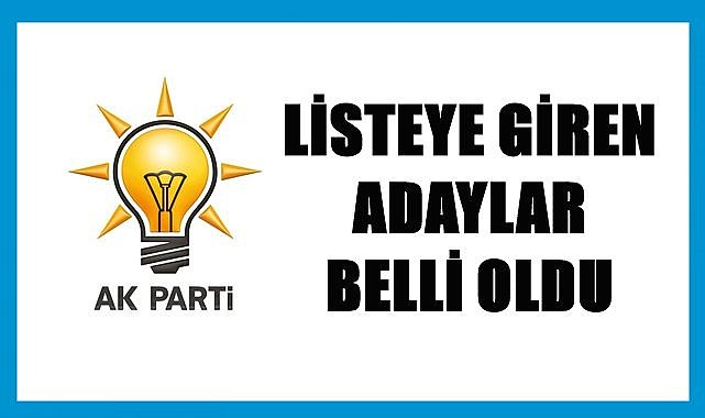 AK Parti'de listeye girenler belli oldu