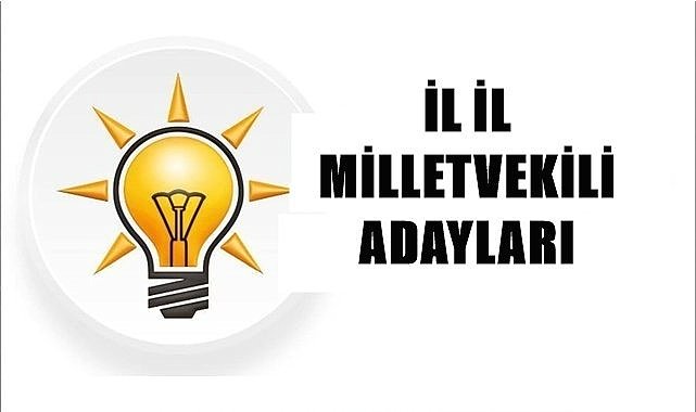 AK Parti Milletvekili Aday Listesi