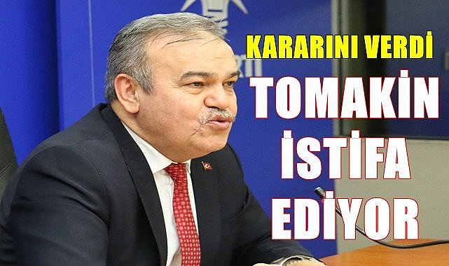 AK Parti Ordu İl Başkanı Tomakin istifa ediyor
