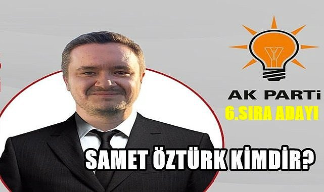 AK Parti Ordu Milletvekili Adayı Samet Özdemir kimdir?