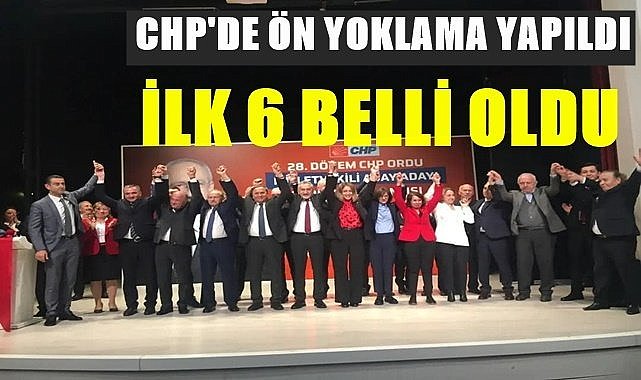 CHP Ordu'da ön yoklamada ilk 6'yı belirledi
