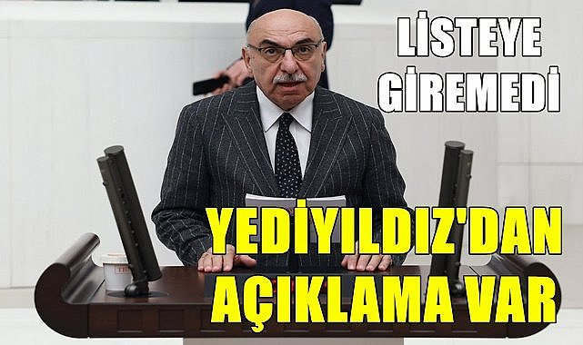 Yediyıldız açıklama yaptı