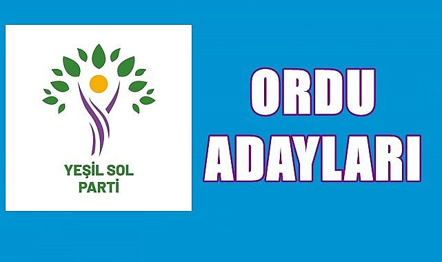Yeşil Sol Parti Ordu Milletvekili Adayları