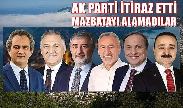 AK Parti itiraz etti Ordu Milletvekilleri mazbata alamadı