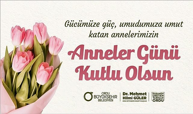 Başkan Güler&#039;den Anneler Günü mesajı
