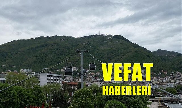 Ordu 3 Mayıs Çarşamba vefat haberleri