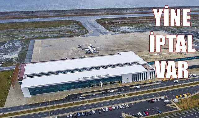 Ordu Giresun Havalimanı sefer iptal rekoru kırıyor