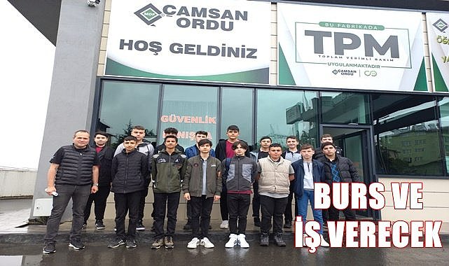 Çamsan 25 öğrenciye hem burs hem de iş verecek