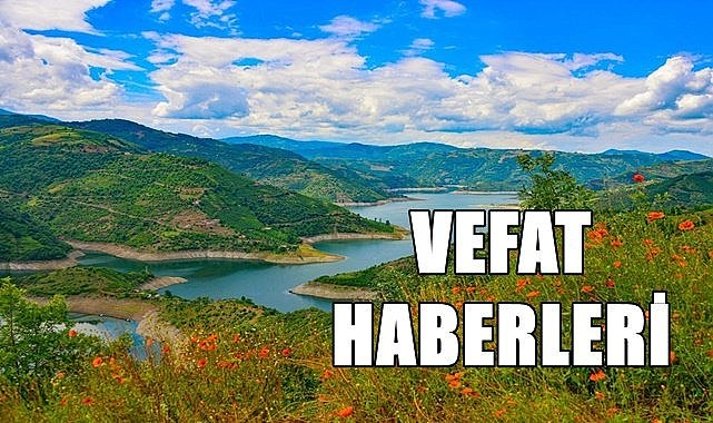 Ordu 15 Haziran Perşembe vefat haberleri