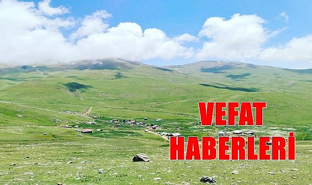 Ordu 25 Haziran Pazar vefat haberleri