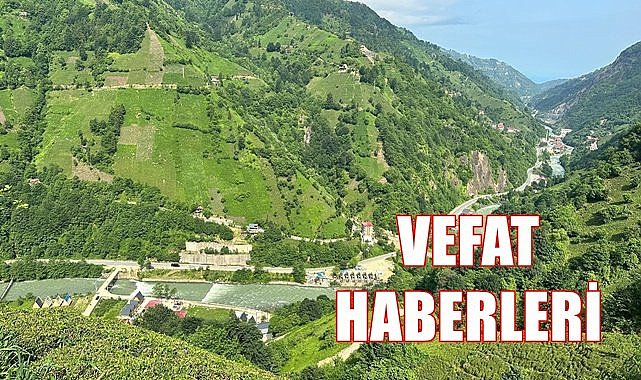 Ordu 5 Haziran Pazartesi vefat haberleri