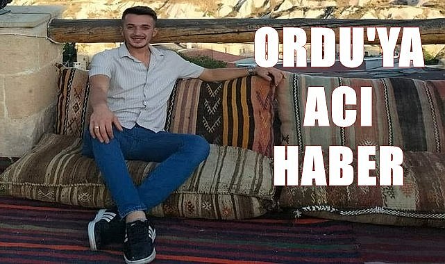 Ordu'ya Ankara'da acı haber geldi