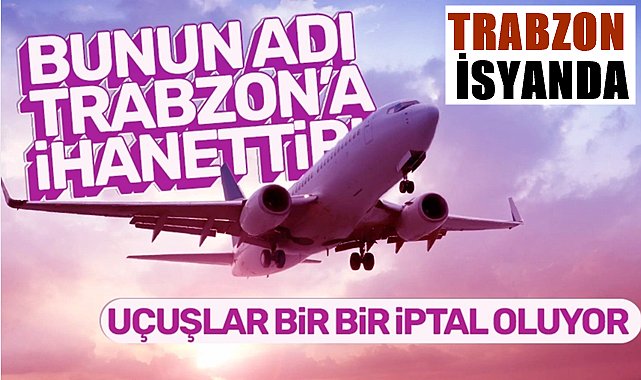 Trabzon isyanda!