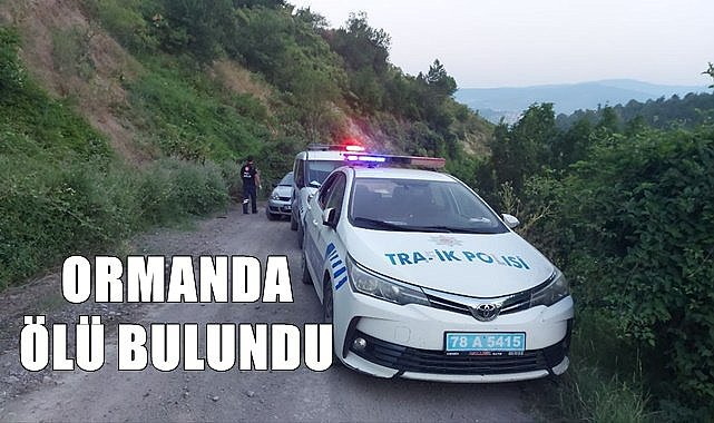 Cansız bedeni ormanda bulundu