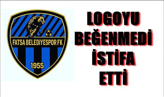 Fatsaspor'un logosunu beğenmeyen yönetici  istifa etti