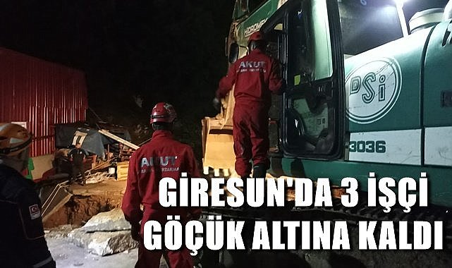 Giresun&#039;da fabrika çöktü 3 işçi göçük altına kaldı