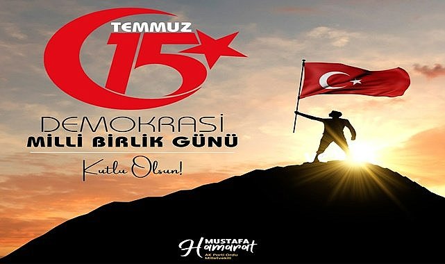Hamarat: 15 Temmuz milletimizin kahramanlık destanıdır