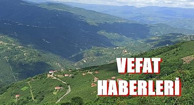 Ordu 12 Temmuz Çarşamba vefat haberleri