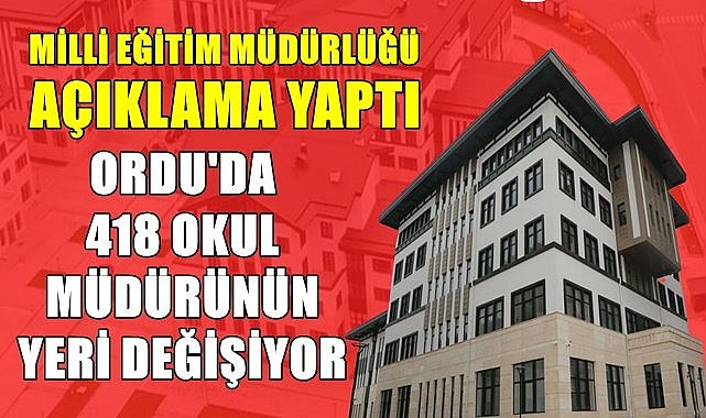 Ordu'da 418 okul müdürünün yeri değişiyor